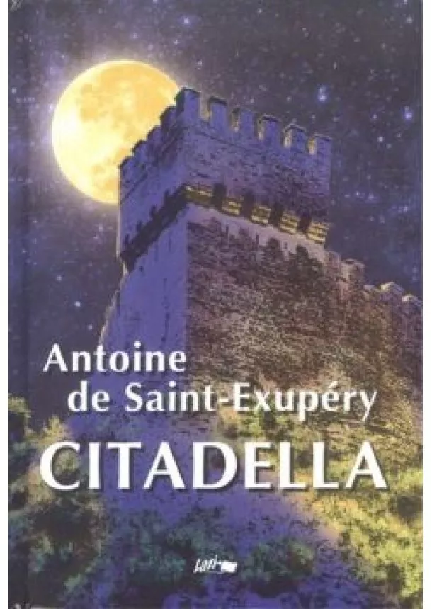 ANTOINE DE SAINT-EXUPÉRY - CITADELLA