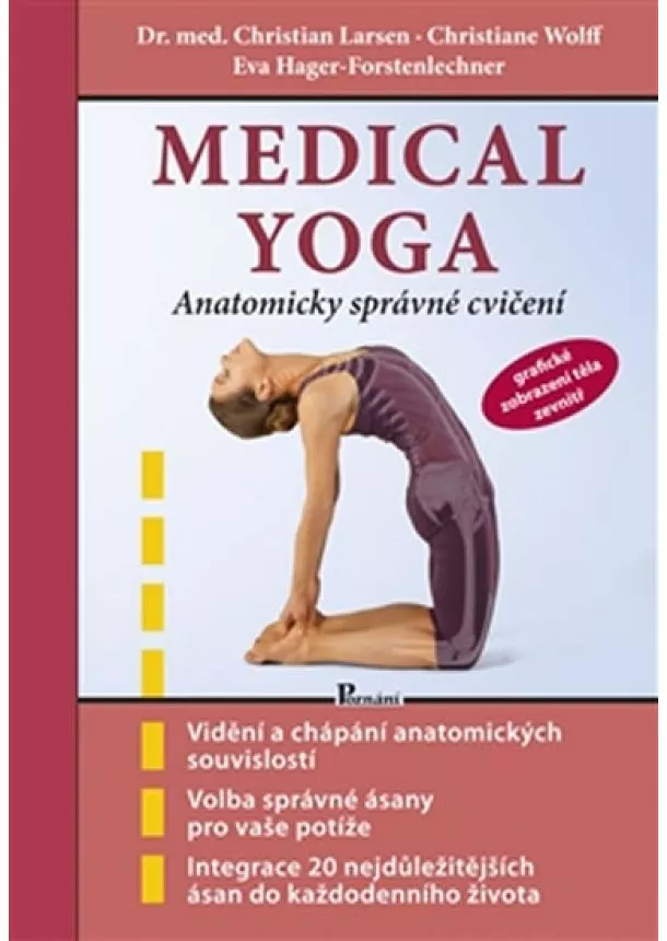 Eva Hager-Forstenlechner, Christian Larsen, Christoph Wolff - Medical yoga - Anatomicky správné řešení