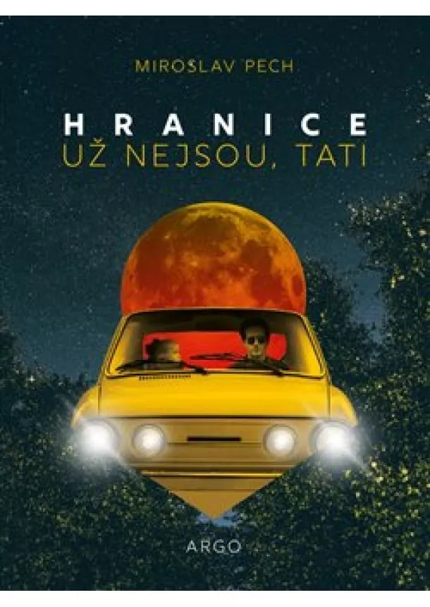 Miroslav Pech - Hranice už nejsou, tati