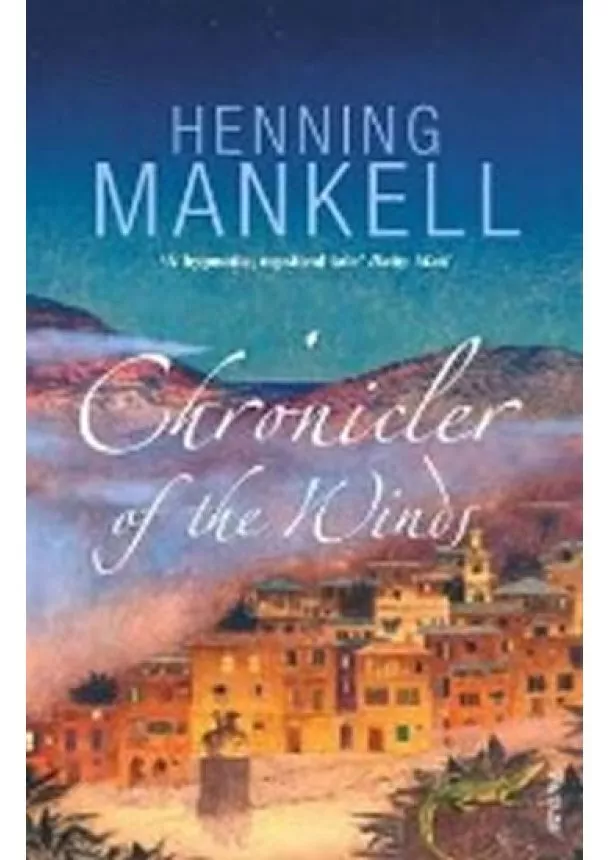 Henning Mankell - Chronicler of the Winds