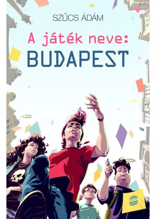 Szűcs Ádám - A játék neve: Budapest