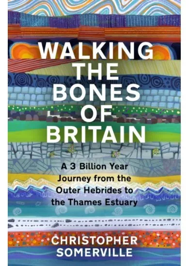 Walking the Bones of Britain