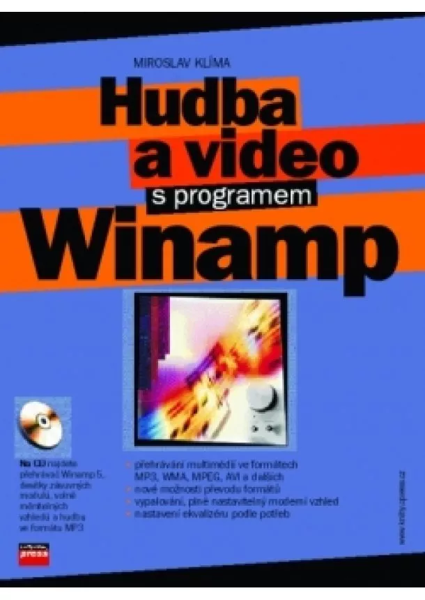 Miroslav Klíma - Hudba a video s programem Winamp