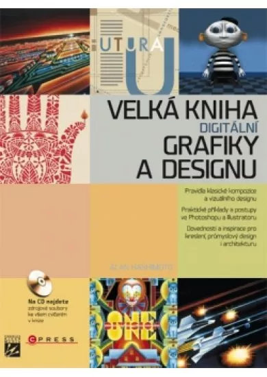 Velká kniha digitální grafiky a designu