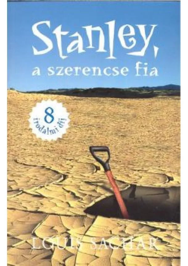 LOUIS SACHAR - STANLEY, A SZERENCSE FIA