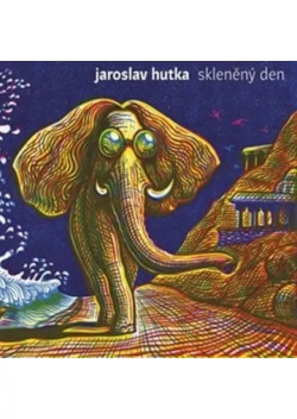 Jaroslav Hutka, Galen - Jaroslav Hutka: Skleněný den