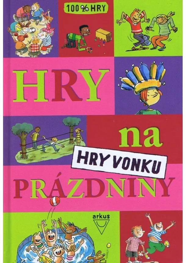 Brigitte Bellac - Hry na prázdniny - Hry vonku