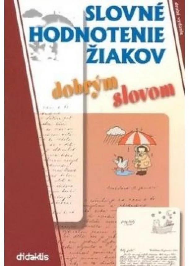 Ľudmila Weissová-Bistáková - Slovné hodnotenie žiakov dobrým slovom - Druhé vydanie