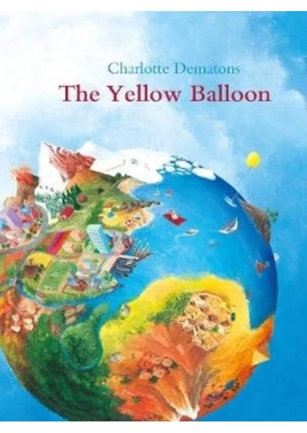 Charlotte Dematons - The Yellow Balloon