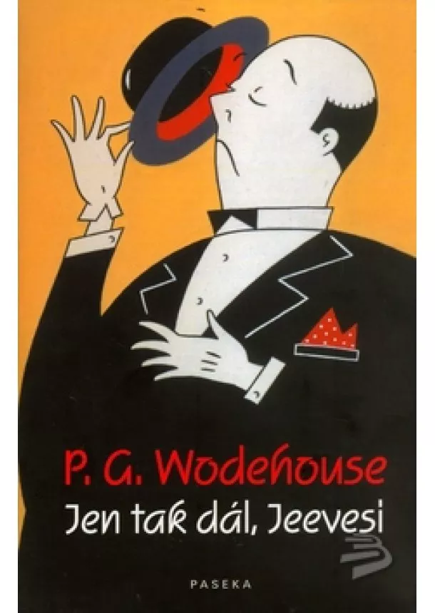 Pelham Grenville Wodehouse - Jen tak dál, Jeevesi