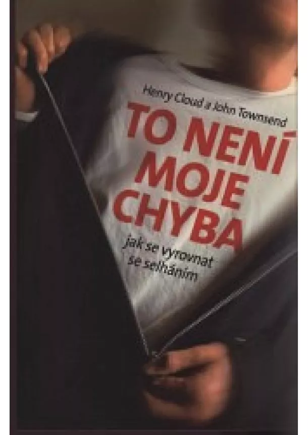 Henry Cloud - To není moje chyba - Jak se vyrovnat se selháním