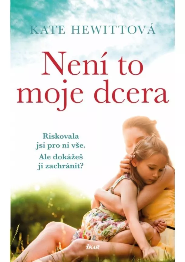 Kate Hewittová - Není to moje dcera