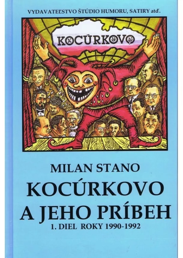 Milan Stano - Kocúrkovo a jeho príbeh - 1. diel. Roky 1990 - 1992