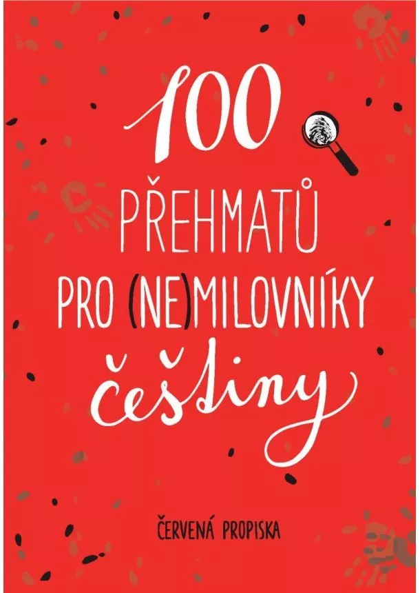 Červená propiska - 100 přehmatů pro (ne)milovníky češtiny