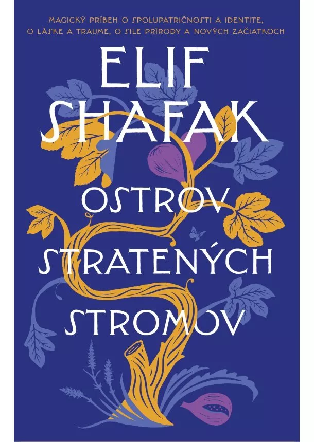 Elif Shafak - Ostrov stratených stromov