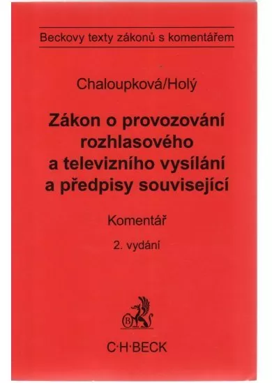 Zákon o provozování rozhlasového a televizního vysílání a předpisy související. - Komentář, 2. vydání