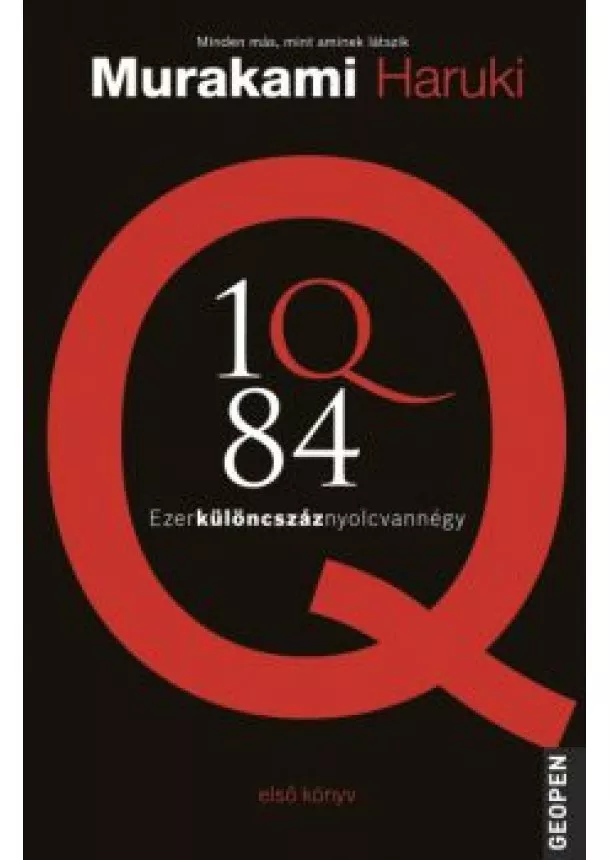 Murakami Haruki - 1Q84 - Ezerkülöncszáz nyolcvannégy 1.