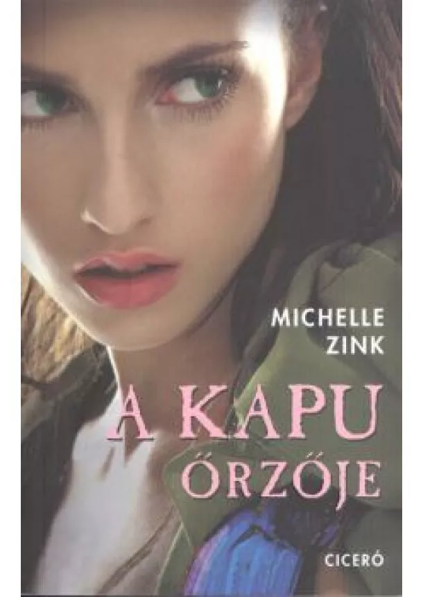 MICHELLE ZINK - A KAPU ŐRZŐJE