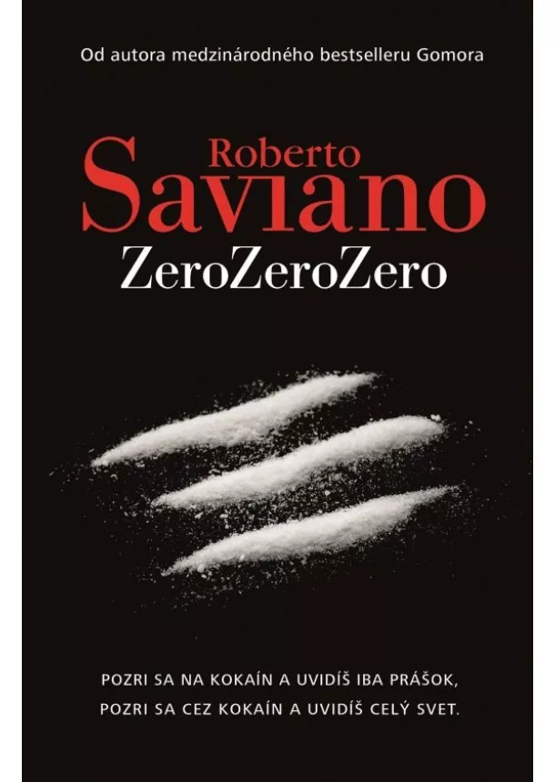 Roberto Saviano - ZeroZeroZero