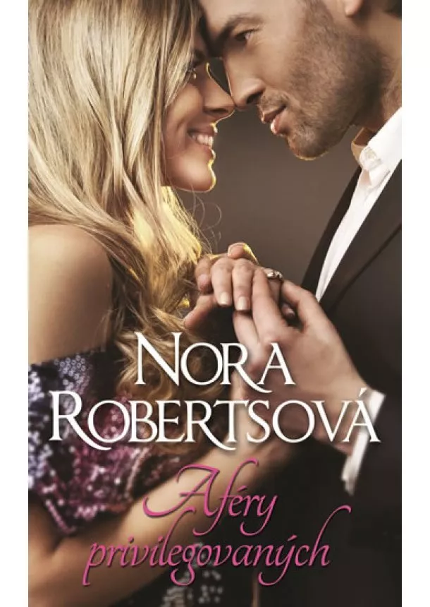 Nora Robertsová - Aféry privilegovaných