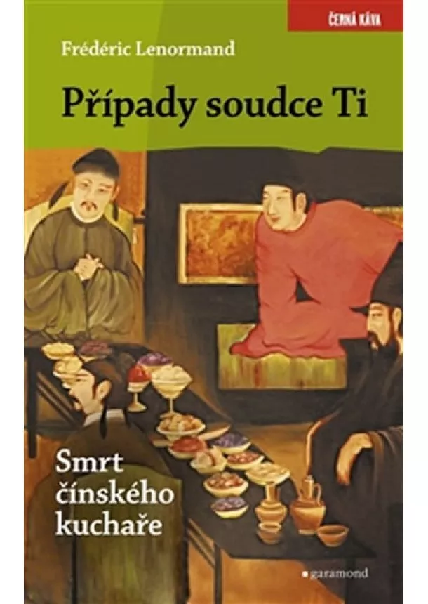 Frédéric Lenormand - Případy soudce Ti. Smrt čínského kuchaře