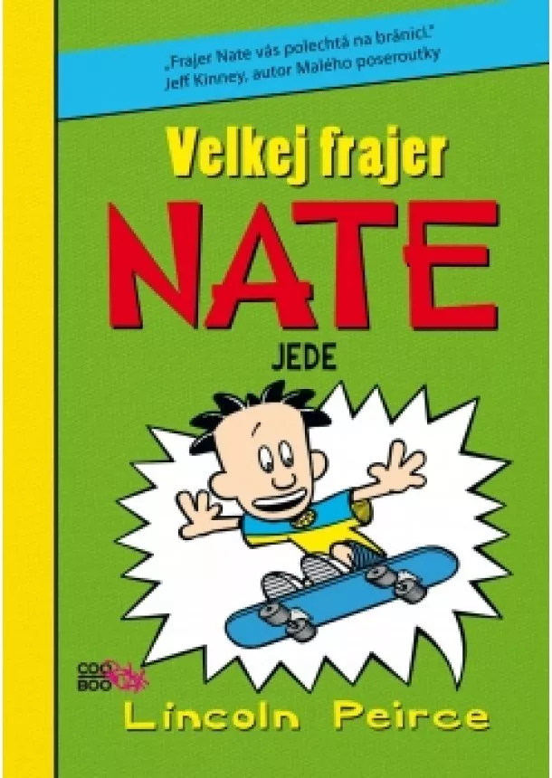 Lincoln Peirce - Velkej frajer Nate 3