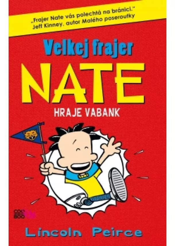 Lincoln Peirce - Velkej frajer Nate 4