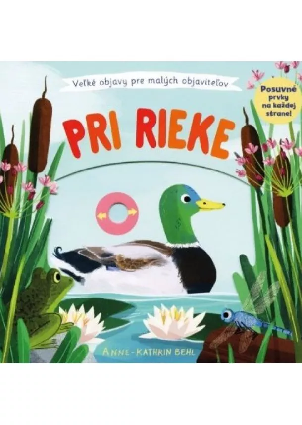 Pri rieke - Veľké objavy pre malých objaviteľov