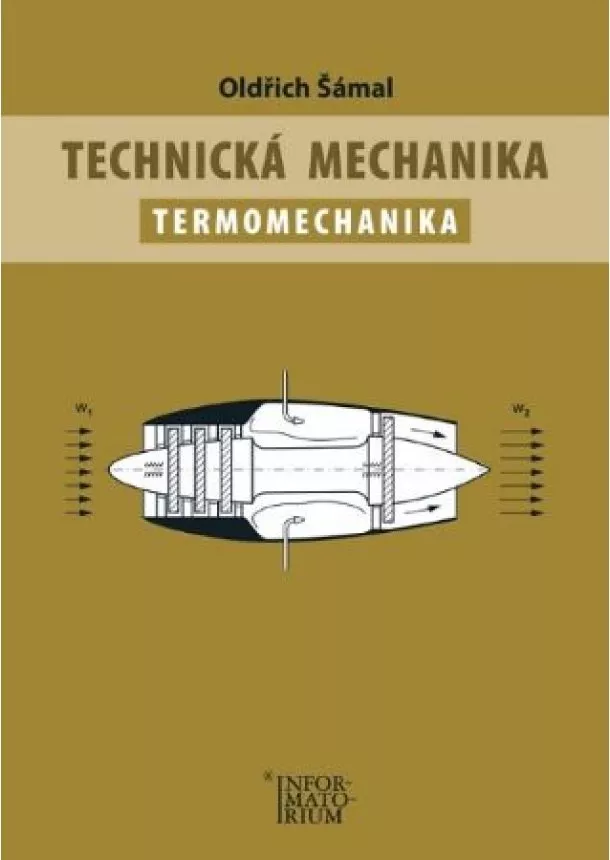 Oldřich Šámal - Technická mechanika – Termomechanika