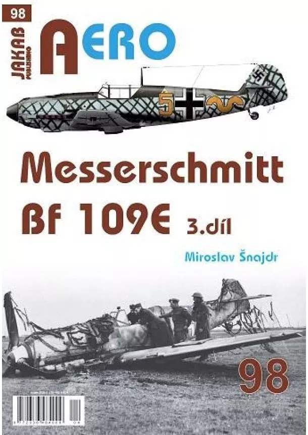 Miroslav Šnajdr - AERO 98 Messerschmitt Bf 109E 3.díl