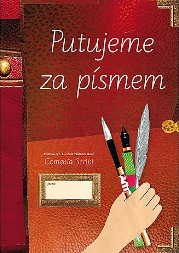 Radana Lencová - Putujeme za písmem - Písanka pro 3. ročník základní školy