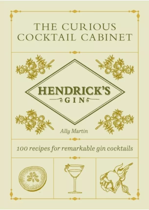 Ally Martin, Hendrick's Gin - The Curious Cocktail Cabinet