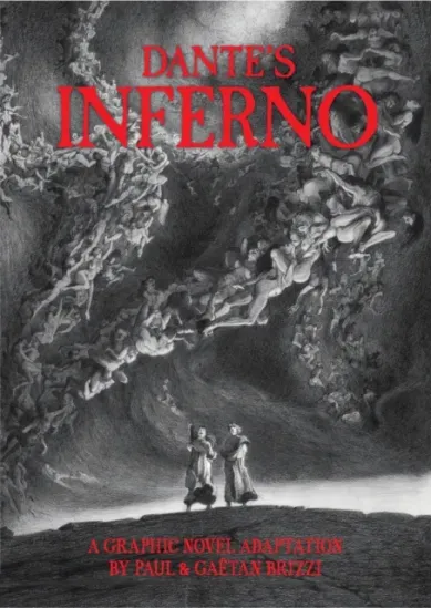 Dantes Inferno: A Graphic Novel Adaptation