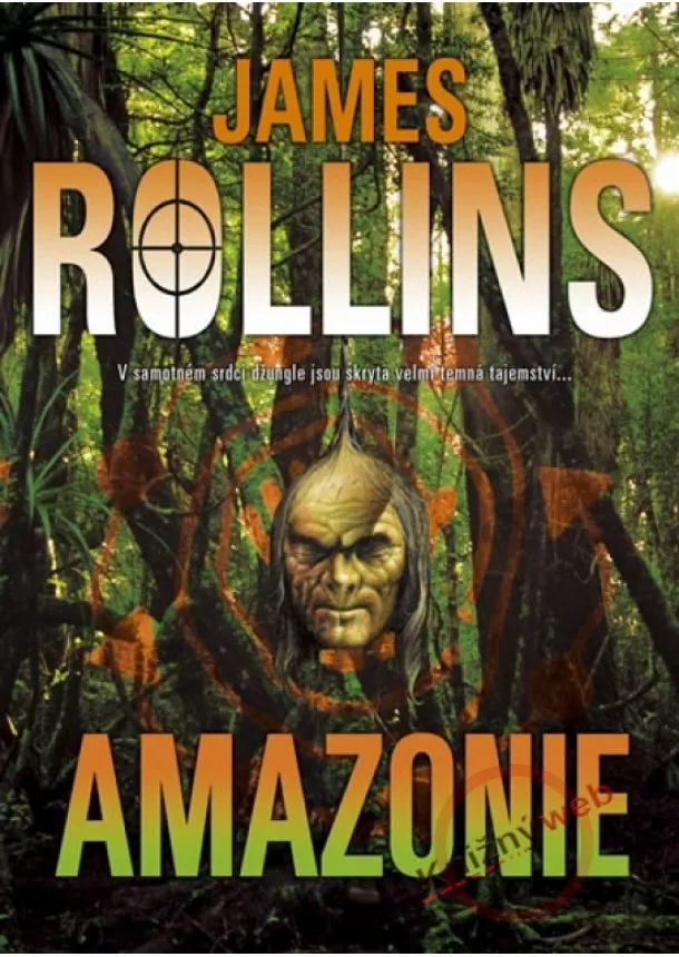 James Rollins - Amazonie