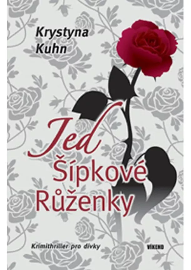 Krystyna Kuhn - Jed Šípkové Růženky