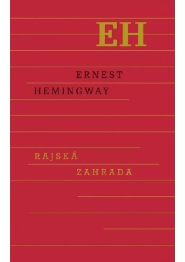 Ernest Hemingway - Rajská záhrada