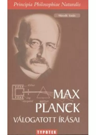 MAX PLANCK VÁLOGATOTT ÍRÁSAI 2. KIADÁS