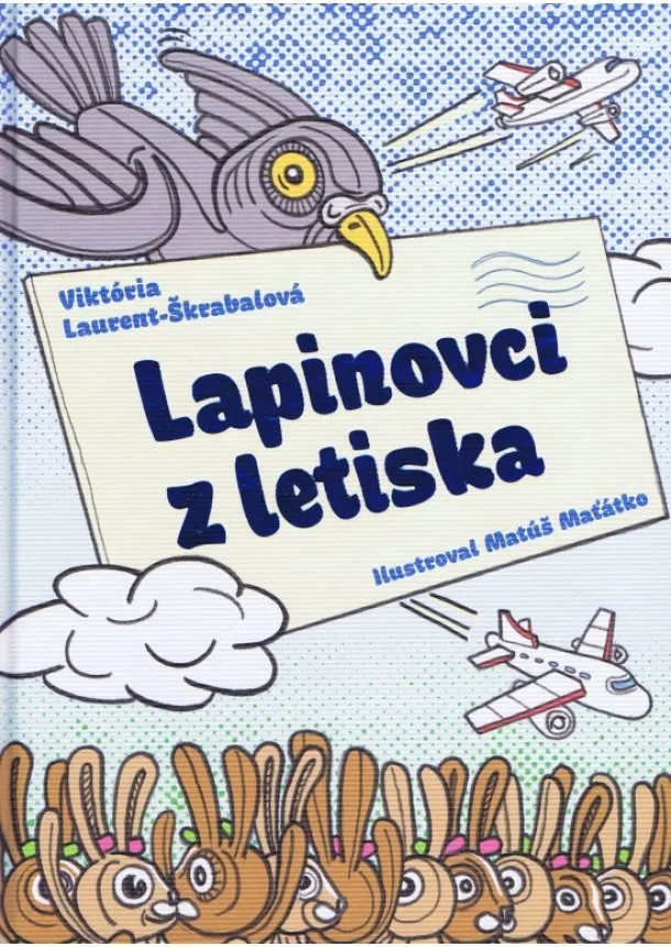 Viktória Laurent-Škrabalová  - Lapinovci z letiska