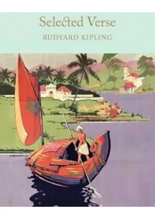 Joseph Rudyard Kipling - Selected Verse