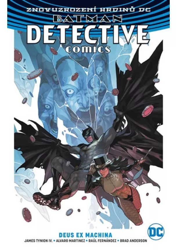 James Tynion IV. - Batman Detective Comics 4: Deus Ex Machina (CZ + USA obálka) - Znovuzrození hrdinů DC