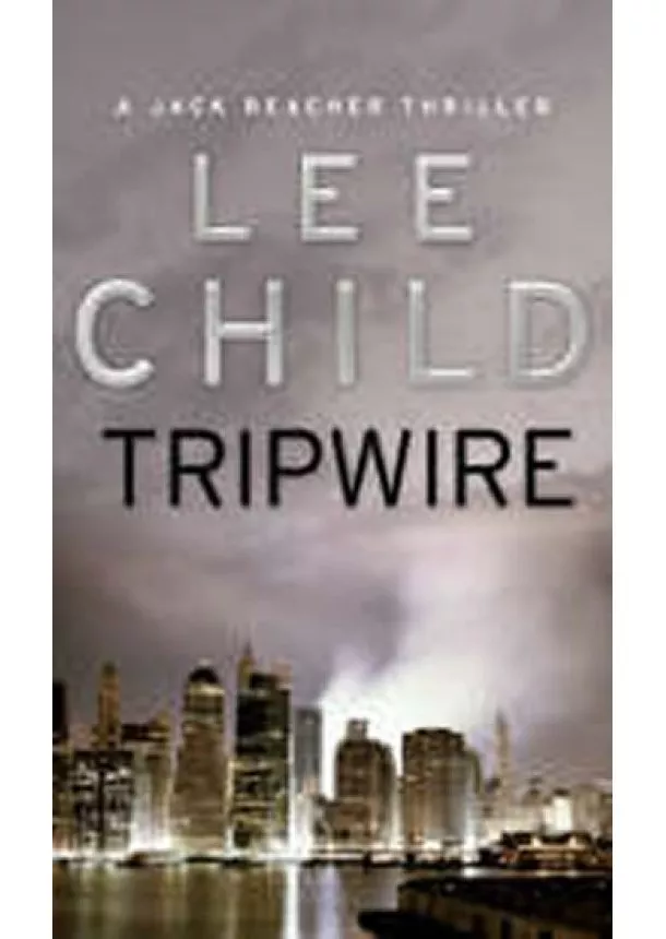 Lee Child - Tripwire