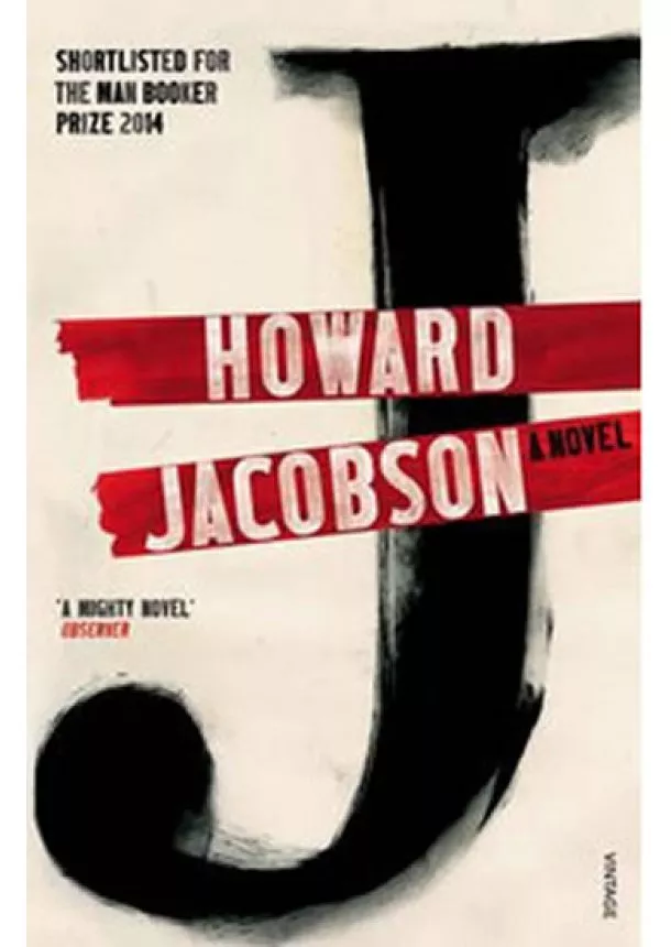 Howard Jacobson - J: A Novel