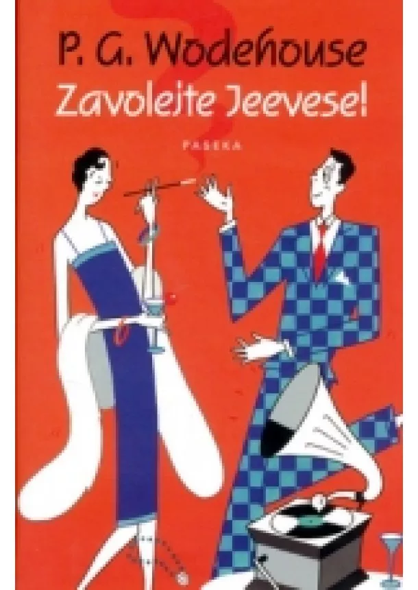 Pelham Grenville Wodehouse - Zavolejte Jeevese