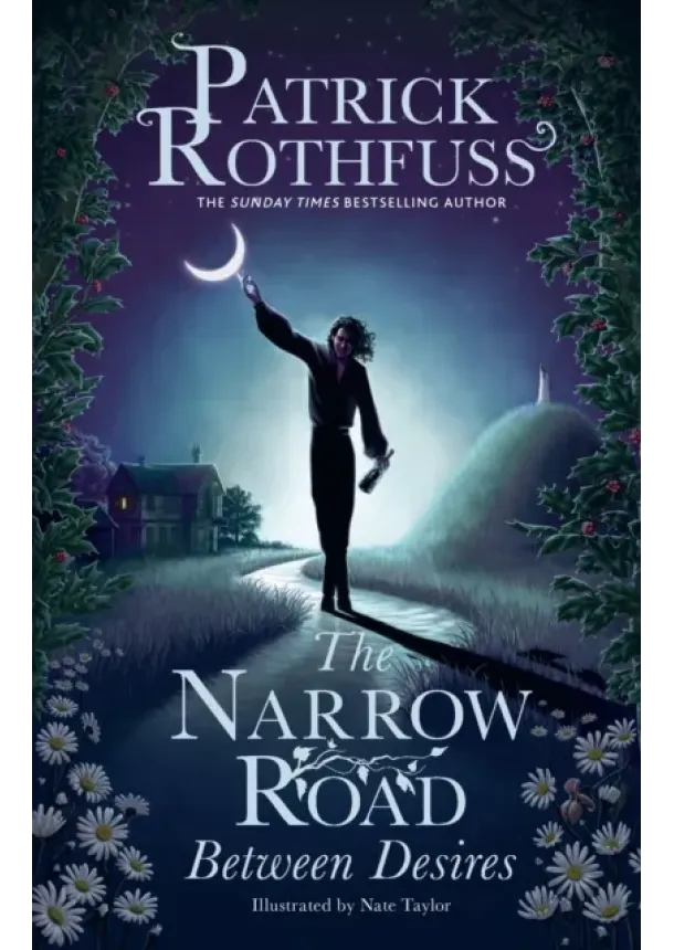 Patrick Rothfuss - The Narrow Road Between Desires