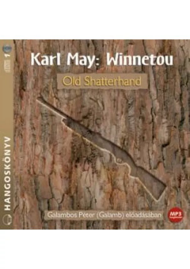 Karl May - Winnetou 1. - Old Shatterhand /Hangoskönyv