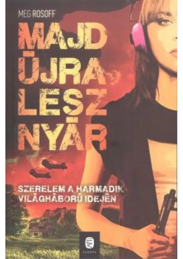 MEG ROSOFF - MAJD ÚJRA LESZ NYÁR