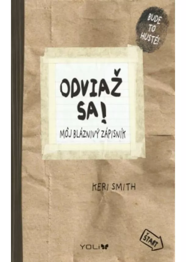 Keri Smith - Odviaž sa! - Môj bláznivý zápisník