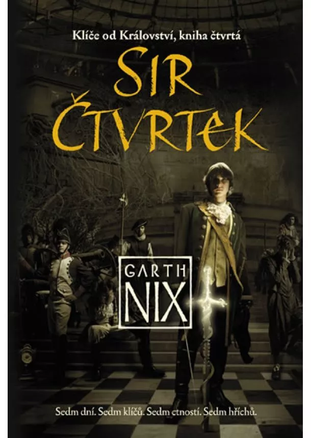 Garth Nix - Klíče od Království 4 - Sir Čtvrtek