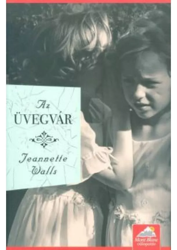 Jeannette Walls - Az üvegvár