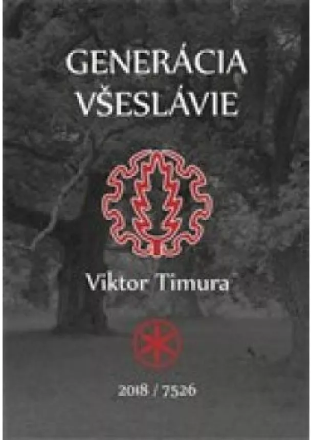 Viktor Timura - Generácia Všeslávie